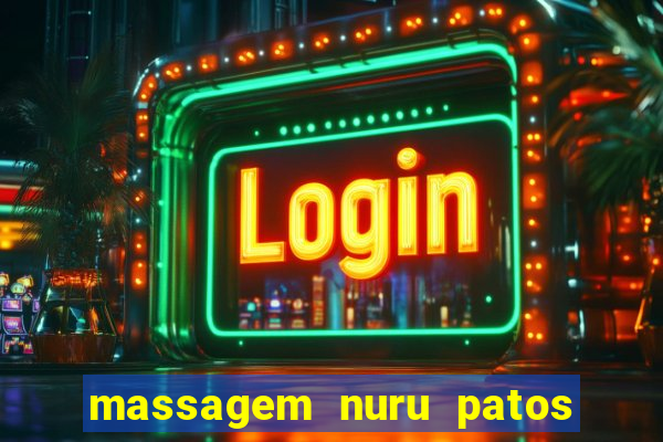 massagem nuru patos de minas